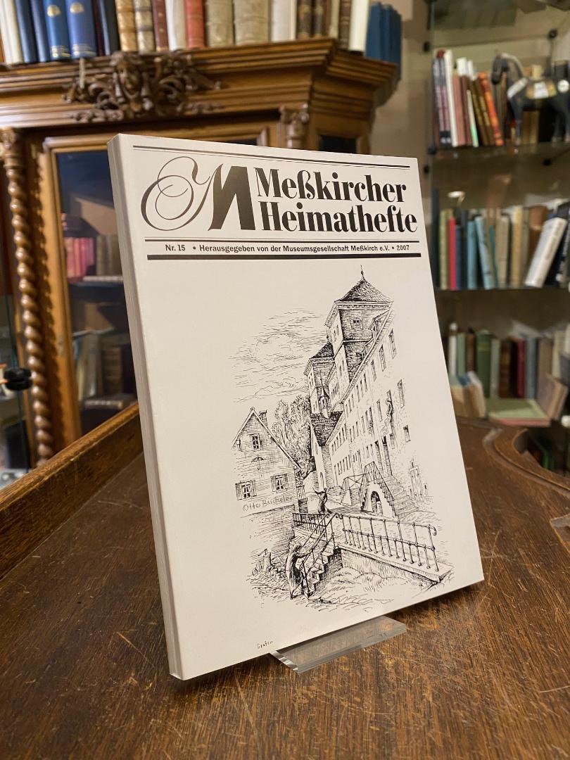 Meßkirch. - Museumsgesellschaft Meßkirch e. V. (Hrsg) / Heim, Meßkircher Heimath