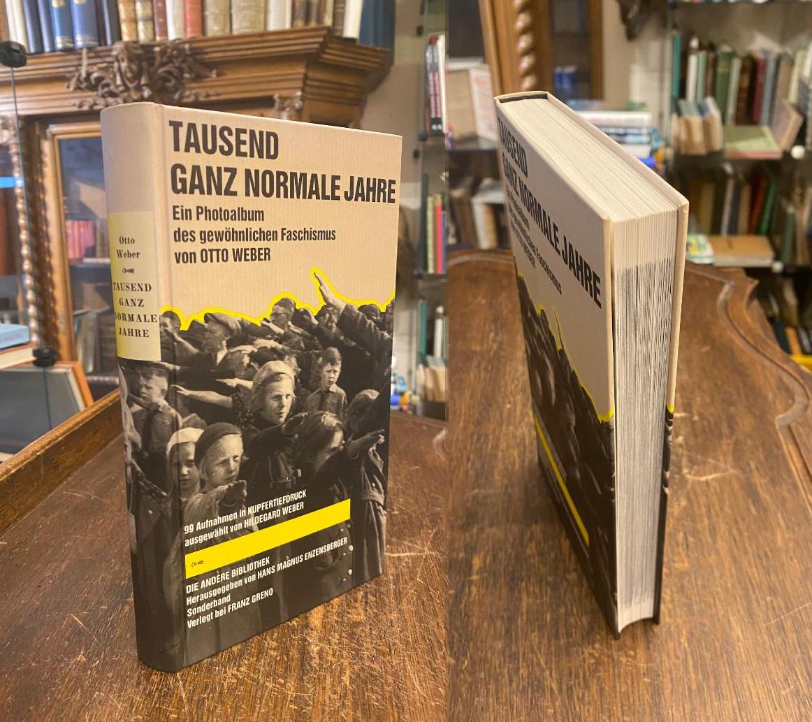 Andere Bibliothek Sonderband. - Weber, Tausend ganz normale Jahre : Ein Photoalb