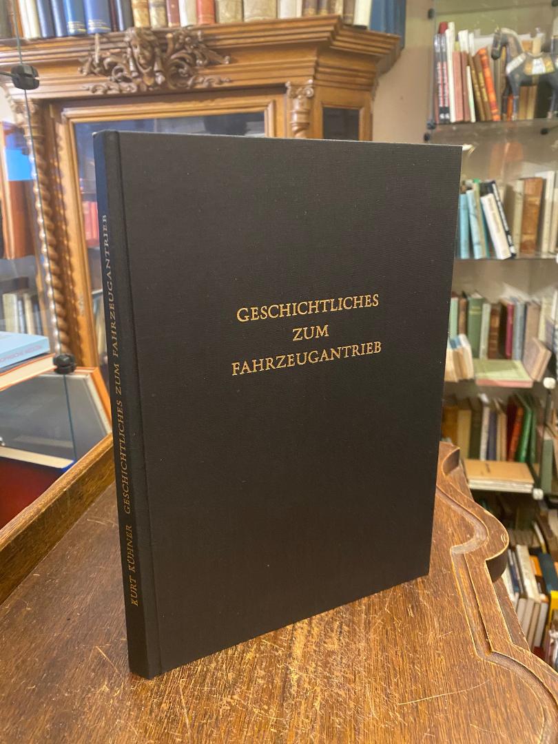 Kuhner, Geschichtliches zum Fahrzeugantrieb.