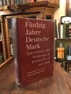 Deutsche Bundesbank (Hrsg): Fünfzig Jahre Deutsche Mark : Notenbank und Währung
