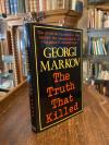 Markow, The Truth that Killed : (The devasting memoirs that caused the assassina