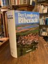 Biberach, Der Landkreis Biberach [in zwei Bänden] : HIER NUR BAND I apart: A.All