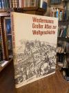 Stier, Westermanns großer Atlas zur Weltgeschichte : Vorzeit - Altertum - Mittel