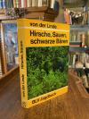 Von der Linde, Hirsche, Sauen, schwarze Bären.