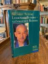 SUZUKI Shunryu: Leidender Buddha - Glücklicher Buddha : Zen-Unterweisungen zum S