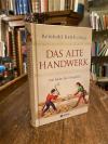 Reith, Das alte Handwerk : von Bader bis Zinngießer.