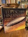 Archbold, Luftschiff Hindenburg und die große Zeit der Zeppeline.