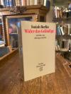 Berlin, Wider das Geläufige : Aufsätze zur Ideengeschichte.