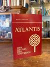 Atlantis. - Gsänger, Atlantis - Der Beginn der Mysterien.