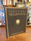 Segantini, Giovanni Segantini - Sein Leben und seine Werke.