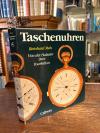 Meis, Taschenuhren : Von der Halsuhr zum Tourbillon.