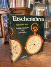 Meis, Taschenuhren : Von der Halsuhr zum Tourbillon.