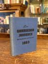 Uhrmacher-Jahrbuch 1953. - Brinkmann, Das Uhrmacher Jahrbuch für Handwerk und Ha