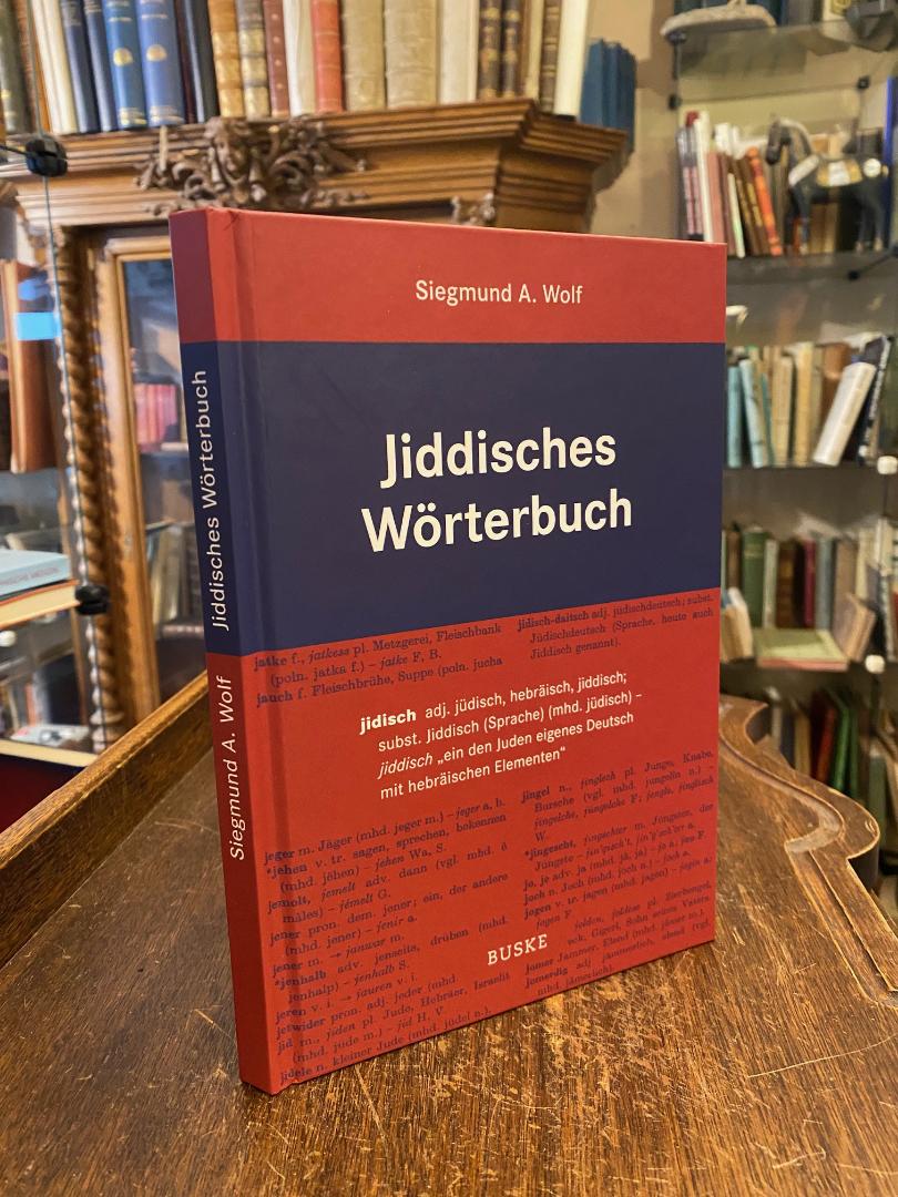 Wolf, Jiddisches Wörterbuch : Wortschatz des deutschen Grundbestandes der jiddis
