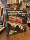 Bürnheim, WEG Württembergische Eisenbahn-Gesellschaft WEG : Die Geschichte einer