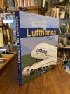 Trunz, Die Geschichte der Lufthansa : Luftfahrtlegende seit 1926.