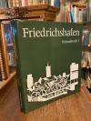 Friedrichshafen. - Maier, Friedrichshafen Heimatbuch I : Die Geschichte der Stad