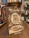 Brotella. - Hiller, Brotella-Kochbuch : Der denkenden deutschen Hausfrau gewidme