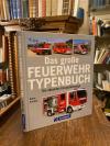 Fischer, Das große Feuerwehr-Typenbuch : Die aktuellen Einsatzfahrzeuge.