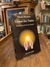 Mantese, Vision des Todes : Meine Reise durch das Jenseits : Bericht einer Seele