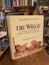 Zglinicki, Die Wiege : volkskundlich - kulturgeschichtlich - kunstwissenschaftli