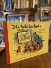 Baumgarten, Die Waldschule : Ein lustiges Bilderbuch für kleine Leute von Fritz