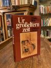 Beig, Urgroßelternzeit : Erzählungen.