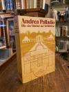 Palladio : Andrea di Pieto della Gondola (1508-1580). - Beyer, Andrea Palladio :
